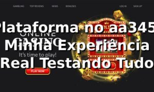 Plataforma no aa345: Minha Experiência Real Testando Tudo 🎮
